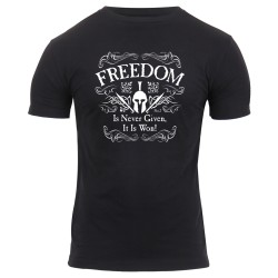 Freedom is Never Given Tee